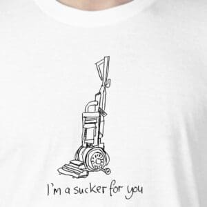 I'm a sucker for you